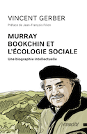 Murray Bookchin et l'écologie sociale [nouvelle édition]